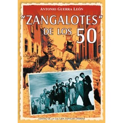 "ZANGALOTES" DE LOS 50