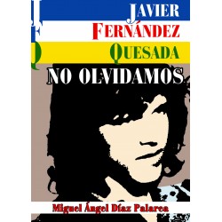 NO OLVIDAMOS JAVIER...