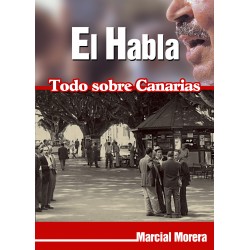 EL HABLA TODO SOBRE CANARIAS