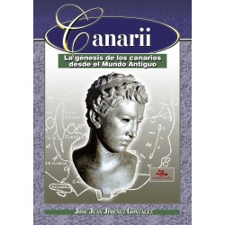 CANARII. LA GÉNESIS DE LOS...