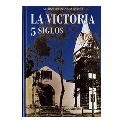 LA VICTORIA 5 SIGLOS