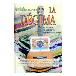 LA DÉCIMA. SU HISTORIA, SU...