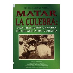 MATAR LA CULEBRA: UNA...