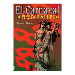 EL CARNAVAL. LA FIESTA...