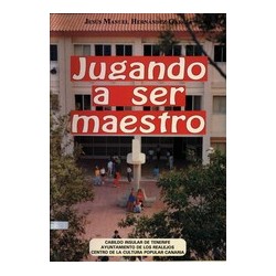 JUGANDO A SER MAESTRO
