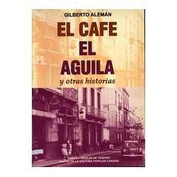 EL CAFE EL ÁGUILA Y OTRAS...