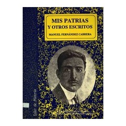 MIS PATRIAS Y OTROS ESCRITOS