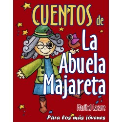 CUENTOS DE LA ABUELA MAJARETA