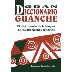 GRAN DICCIONARIO GUANCHE.El...