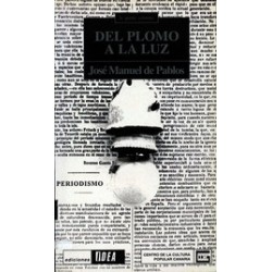 DEL PLOMO A LA LUZ
