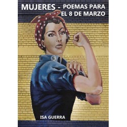 MUJERES, POEMAS PARA EL 8...