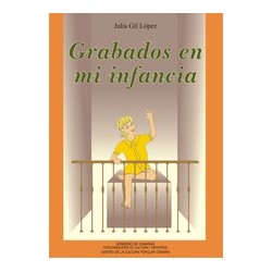 GRABADOS EN MI INFANCIA