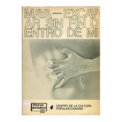 EXCAVAR SIN FIN DENTRO DE MI