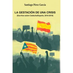 LA GESTACIÓN DE UNA CRISIS