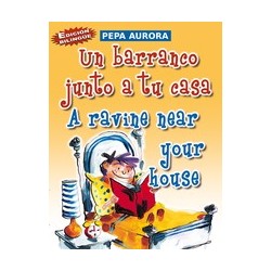 UN BARRANCO JUNTO A TU CASA...