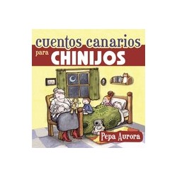 CUENTOS CANARIOS PARA CHINIJOS