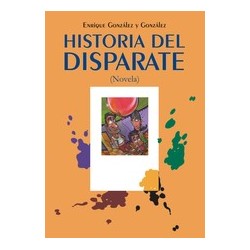 LA HISTORIA DEL DISPARATE