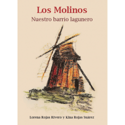 LOS MOLINOS, NUESTRO BARRIO...